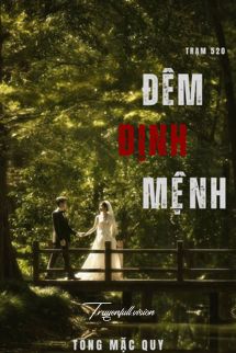 Đêm Định Mệnh – Tống Mặc Quy
