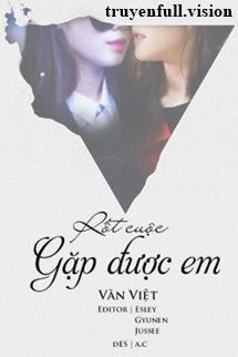 Rốt Cuộc Gặp Được Em – Văn Việt