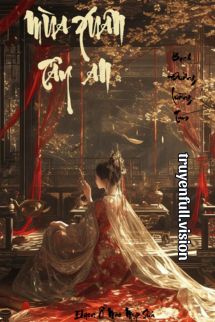 Mùa Xuân Ở Tây An – Bạch Đường Tam Lưỡng