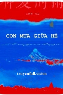 Cơn Mưa Giữa Hè – Nhất Chích Tinh Tinh