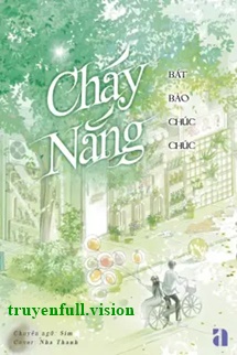Cháy Nắng – Bát Bảo Chúc Chúc